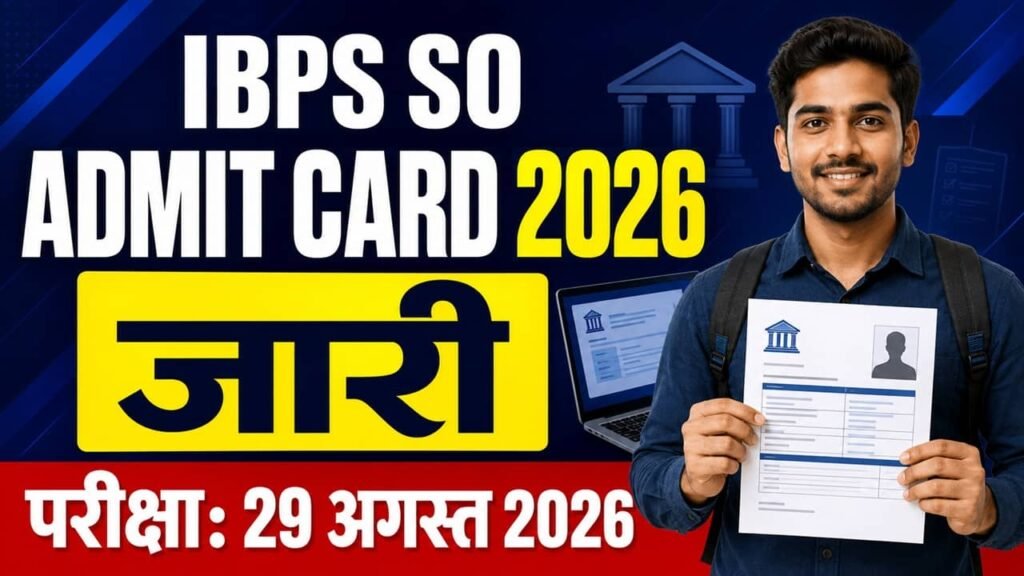 IBPS SO Admit Card 2026